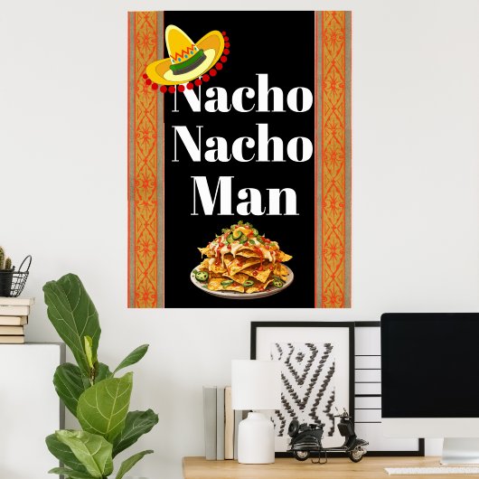 Nacho Man Poster (Thuiskantoor)