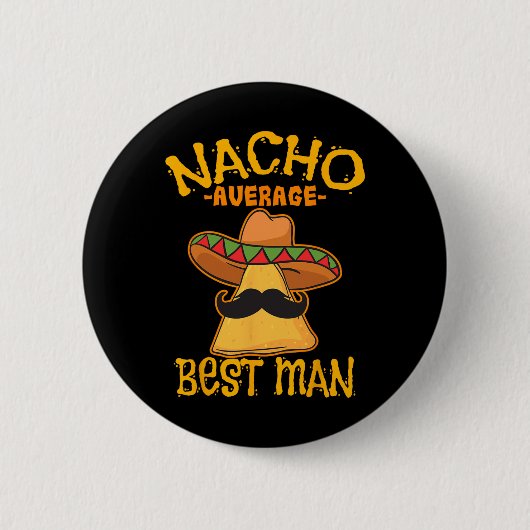 Nacho Meest beste man Groomsman Wedding Cinco De Ronde Button 5,7 Cm (Voorkant)