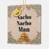 Nacho Nacho Man keramisch Ornament (Links)