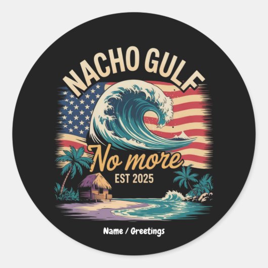 Nacho No More Est 2025 Gulf of USA Ronde Sticker (Voorkant)
