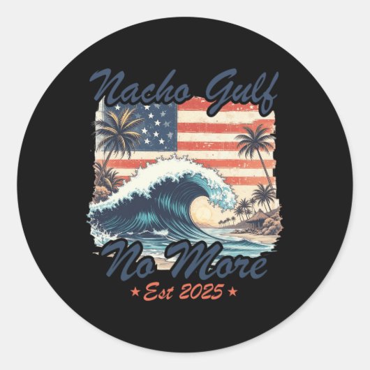 Nacho No More Gulf Of United States Of America Est Ronde Sticker (Voorkant)