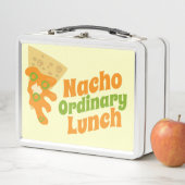 Nacho Ordinary Lunch Fun Novelty Food Slogan (In situ)