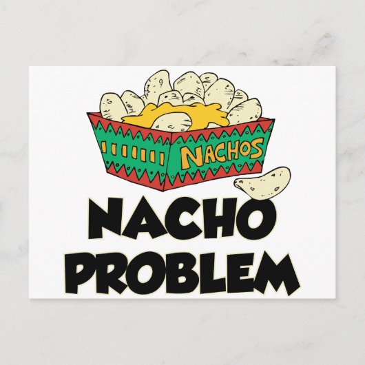 Nacho Problem - Funny Word Play Briefkaart (Voorkant)