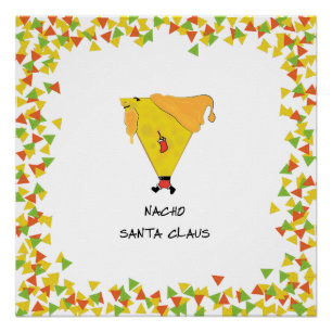 Nacho Santa met Chips Perfect Poster