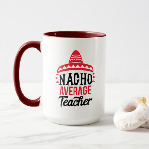 Nacho Uw gemiddelde leraar Sombrero Typografie Mok