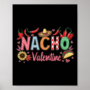 Nacho Valentijn Grappige Liefdesgrap Voor Mexicaan Poster