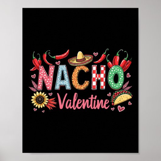 Nacho Valentijn Grappige Liefdesgrap Voor Mexicaan Poster (Voorkant)