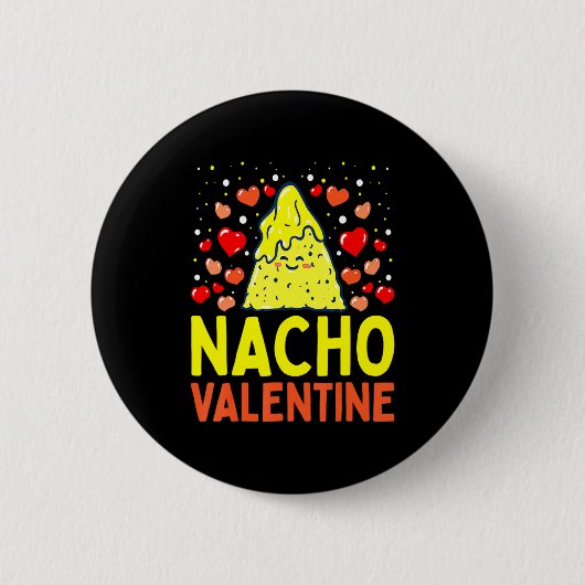 Nacho Valentine Valentines Day Food Pun Mexican Jo Ronde Button 5,7 Cm (Voorkant)