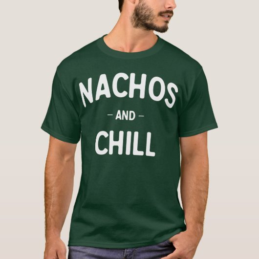 Nachos en Chill T-shirt (Voorkant)