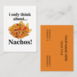 Nachos eten denk ik alleen maar aan Nachos Visitekaartje