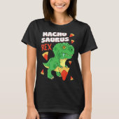Nachosaurus Dinosaur Baby Rex Nacho Pun Cinco de M T-shirt (Voorkant)