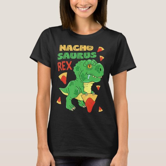 Nachosaurus Rex Baby Dinosaur Nacho Pun Cinco de l T-shirt (Voorkant)