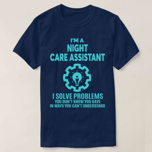 NACHT CARE ASSISTANT NICE DESIGN 2017 T-SHIRT (Design voorkant)