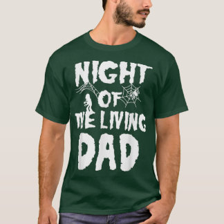 Nacht van de levende vader Halloween  Design F T-shirt