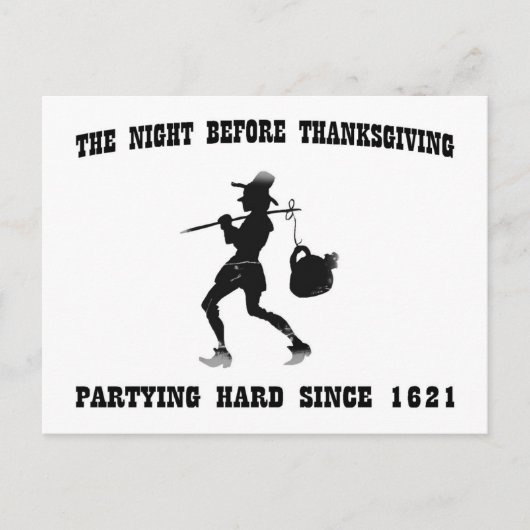 Nacht voor de Thanksgiving - feesten hard sinds 16 Feestdagenkaart (Voorkant)