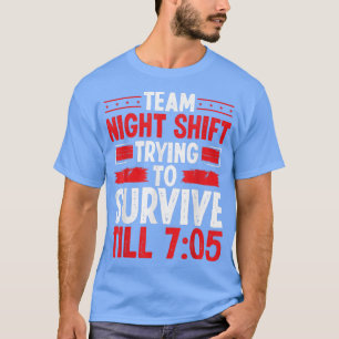 Nachtdienst Verschuiving Overleving 705 Overnight T-shirt