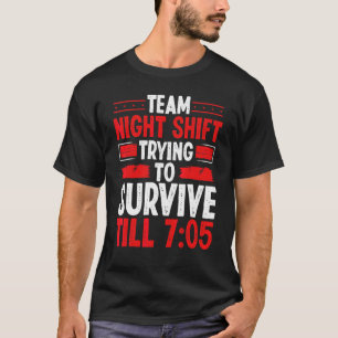 Nachtdienst Werknemer Overleeft 705 Nachtfabriek T-shirt