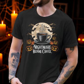 Nachtmerrie Voor Koffie Spooky Herfst Koffie Liefh T-shirt