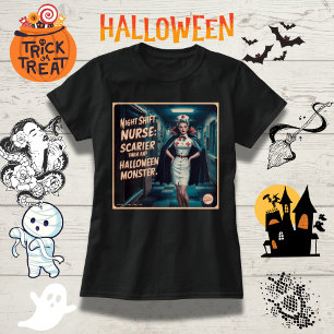 Nachtploeg Verpleegster: enger dan Halloween Monst T-shirt
