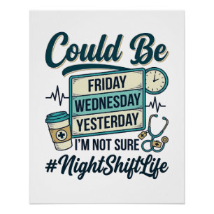 Nachtploeg verpleegster grappig zou vrijdag kunnen perfect poster