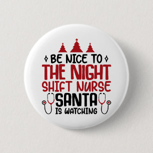Nachtploeg Verpleegster Santa kijkt Ronde Button 5,7 Cm