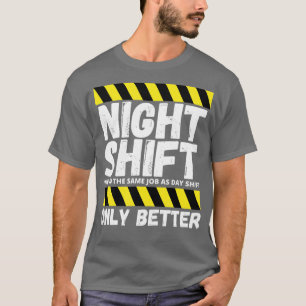 nachtploegendienst nachtdienst Funny T-shirt