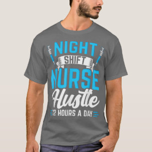 Nachtverschuiving Verpleegster 12 uur T-shirt