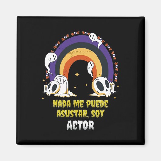 Nada Me Asusta Soja Acteur - Halloween Arcoiris Magneet (Voorkant)