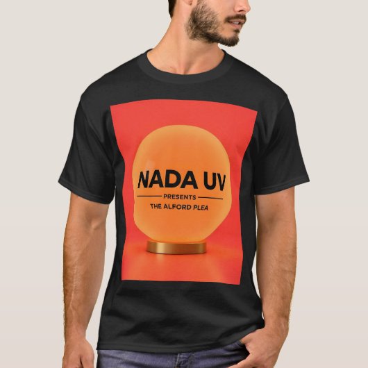 Nada UV - The Alford Plea - shirt (Voorkant)