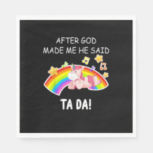 Nadat God me gemaakt had zei hij tada Eenhoring Gr Servet