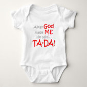 Nadat God mij heeft gemaakt, zei hij..TA-DA! Romper (Voorkant)