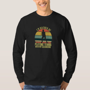 Nadenkend liever tennis spelen met kleinkinderen t-shirt