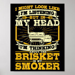 Nadenkend over Brisket in mijn Roker BBQ roken Poster