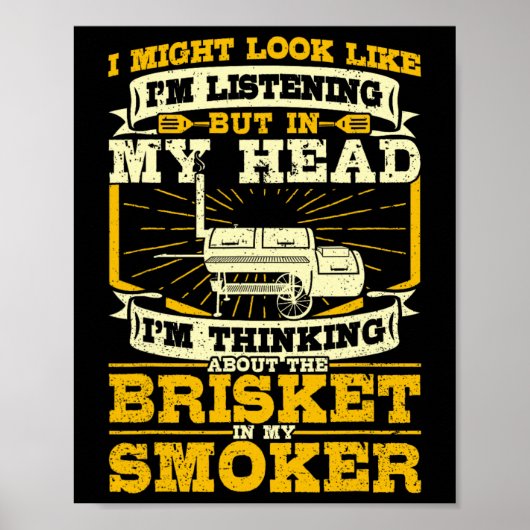 Nadenkend over Brisket in mijn Roker BBQ roken Poster (Voorkant)