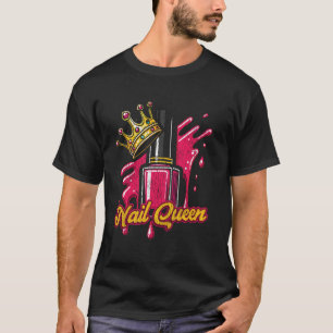 Nagel Tech Citaat Werk Uniform Nagellak Nagel Koni T-shirt