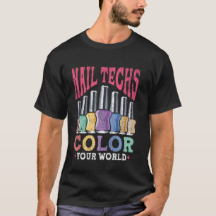 Nagel Tech Citaat Werk Uniform Nagellak Nagel Tech T-shirt