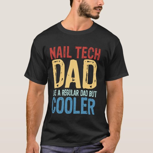 Nagel Tech Vader - Net als een gewone vader maar c T-shirt (Voorkant)