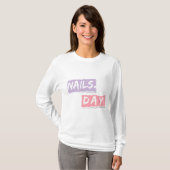 Nagels Dag - Zachte manicure - Making Nails T-shirt (Voorkant volledig)