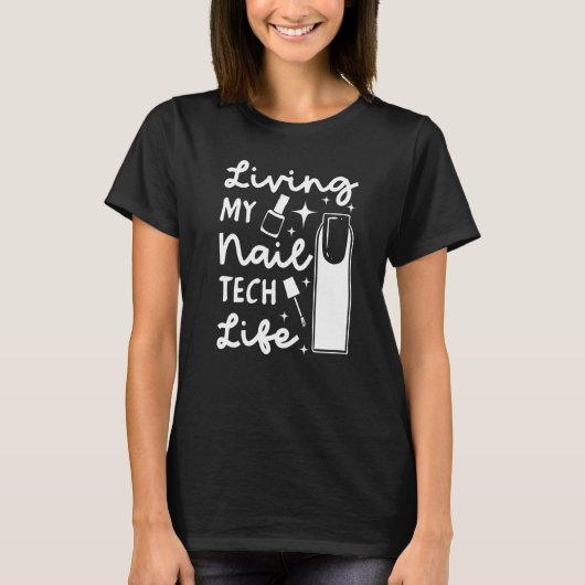 Nageltechnicus Professionele Manicuristen Tech Art T-shirt (Voorkant)