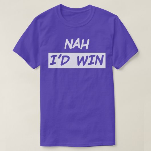 Nah Id Win T-shirt (Design voorkant)