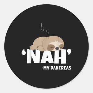 Nah mijn alvleesklier grappige luiheid diabetes be ronde sticker