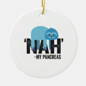 Nah my Pancreas Funny Diabetes Blue Ribbon Sloth Keramisch Ornament (Voorkant)