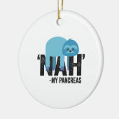 Nah my Pancreas Funny Diabetes Blue Ribbon Sloth Keramisch Ornament (Links)
