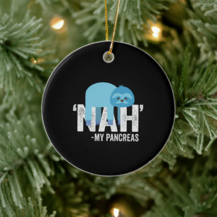 Nah my Pancreas Funny Diabetes Blue Ribbon Sloth Keramisch Ornament