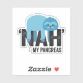 Nah my Pancreas Funny Diabetes Blue Ribbon Sloth Sticker (Vel)