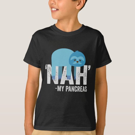 Nah my Pancreas Funny Diabetes Blue Ribbon Sloth T-shirt (Voorkant)