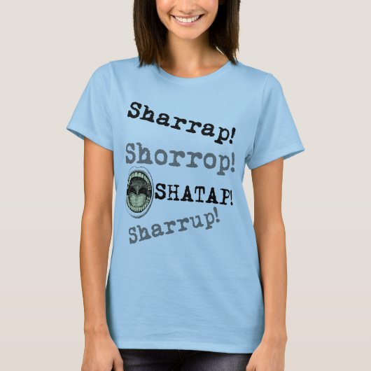 Naija Style - Sharrap! T-shirt (Voorkant)