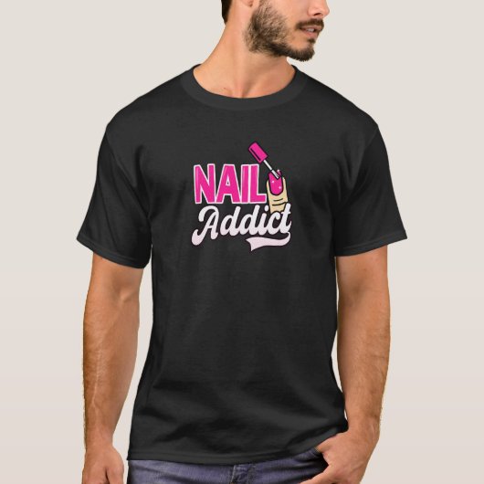 Nail Addict Nail Tech T-shirt (Voorkant)