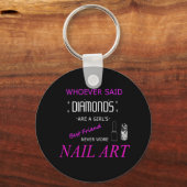 Nail Art is mijn beste vriend Button Sleutelhanger (Voorkant)