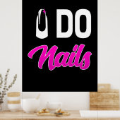 Nail Artist Do Nails Poster (Keuken)